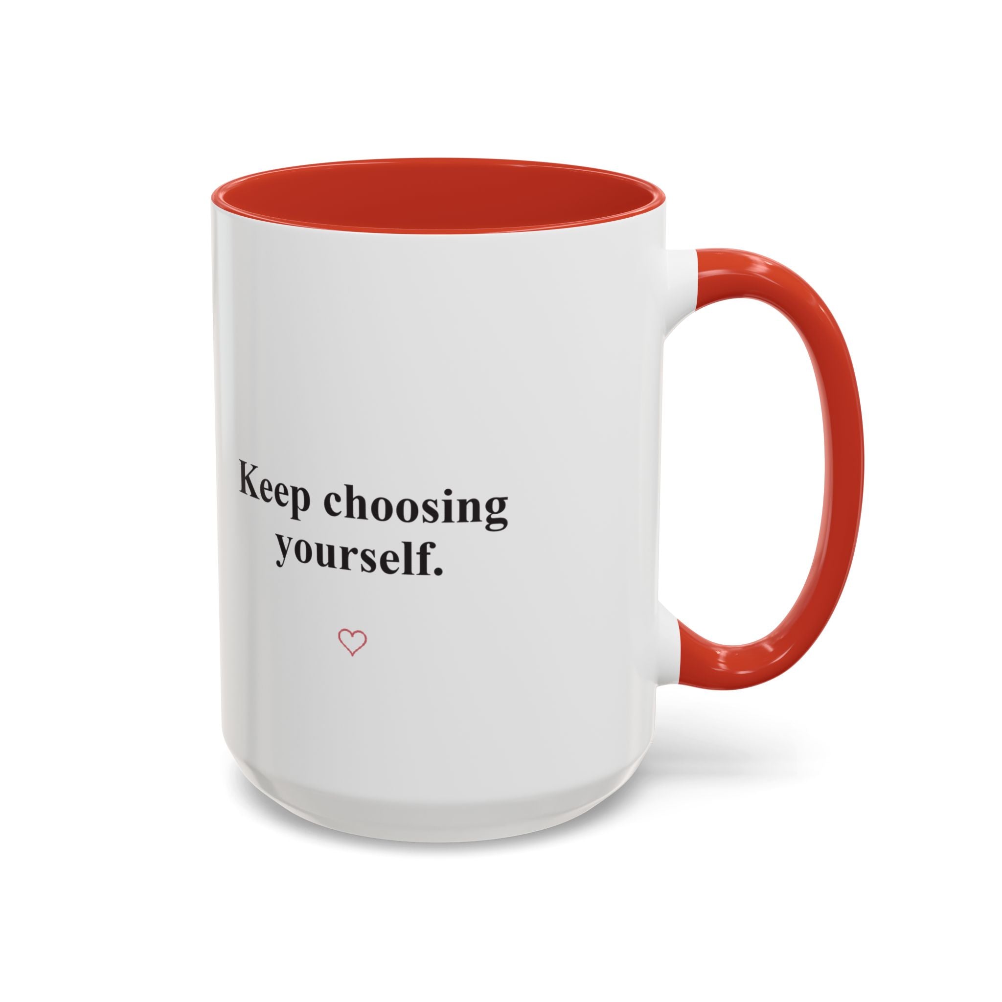 Keep Choosing Yourself Accent Coffee Mug