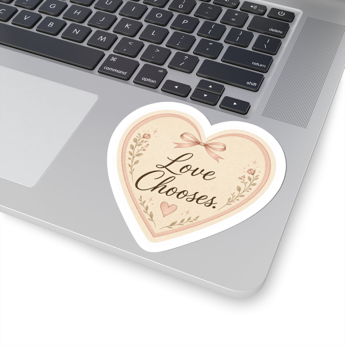 Love Chooses Sticker