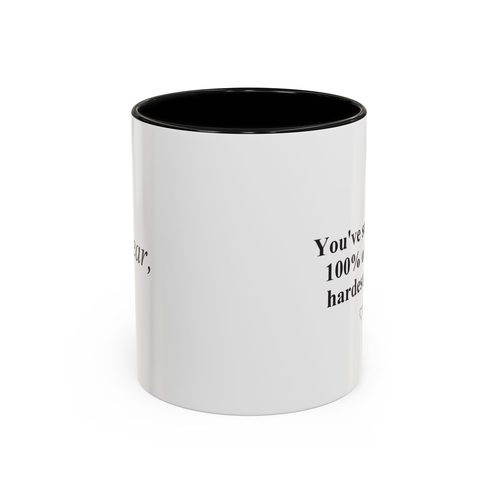 You’ve Survived 100% of Your Hardest Days Coffee Mug