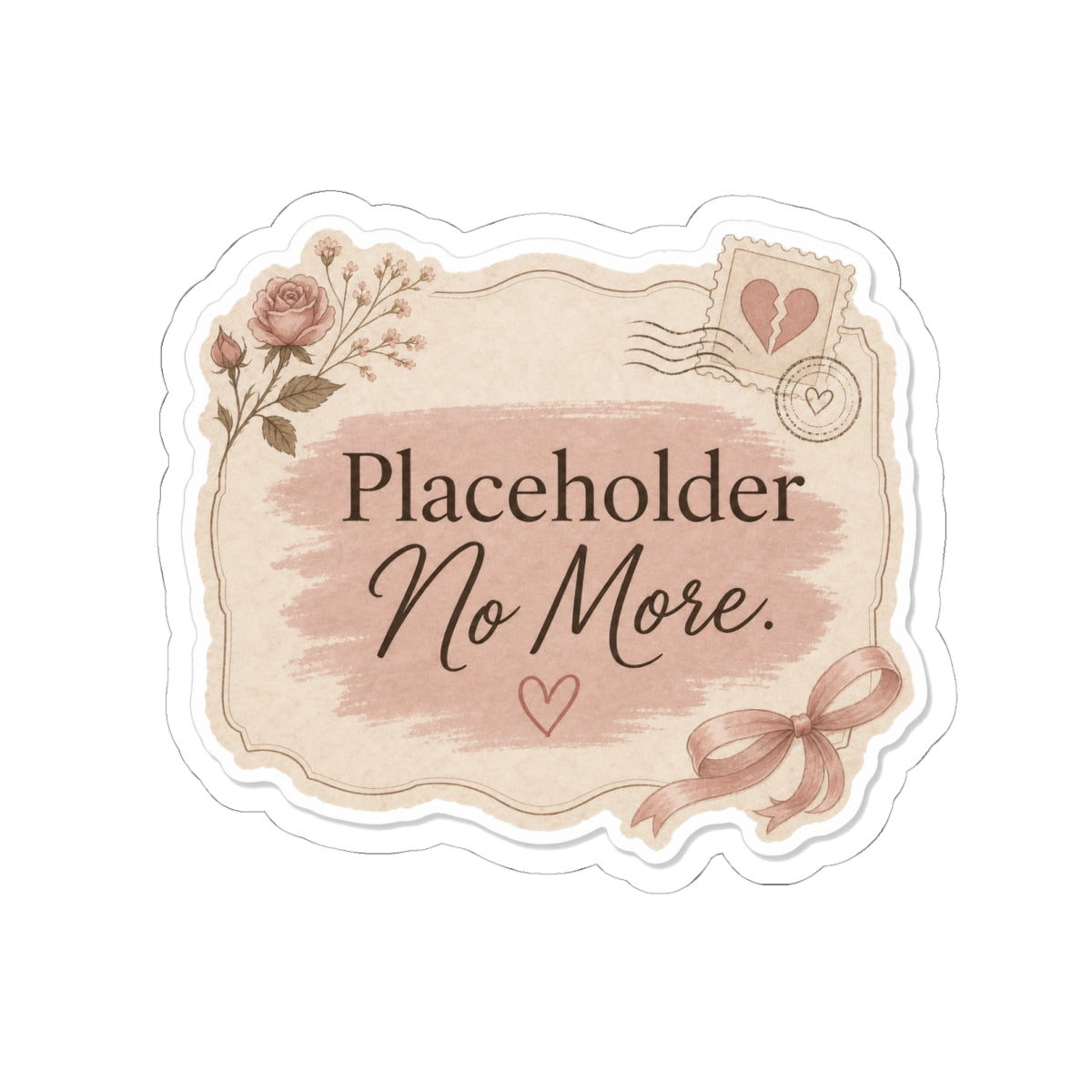 Placeholder No More Sticker