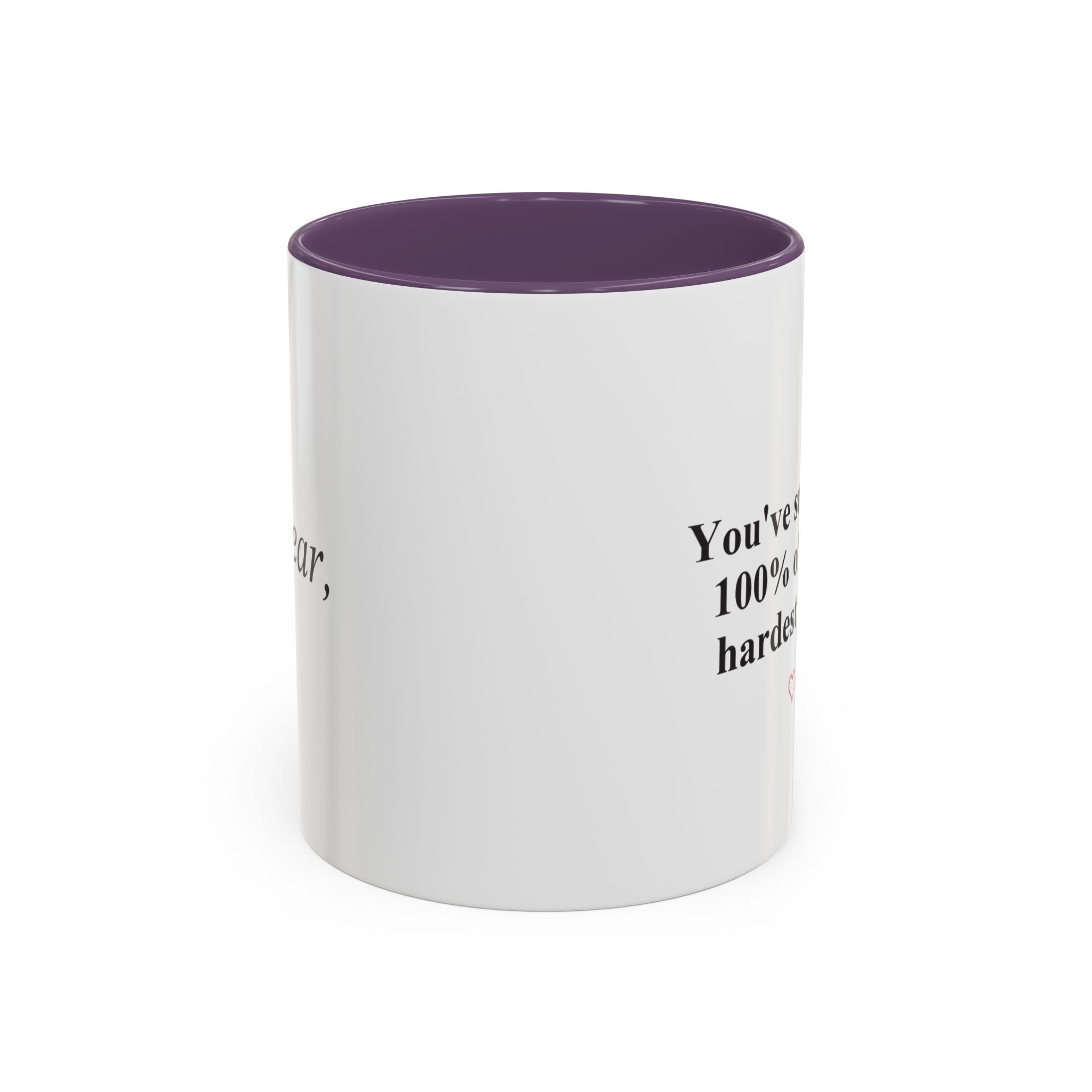 You’ve Survived 100% of Your Hardest Days Coffee Mug