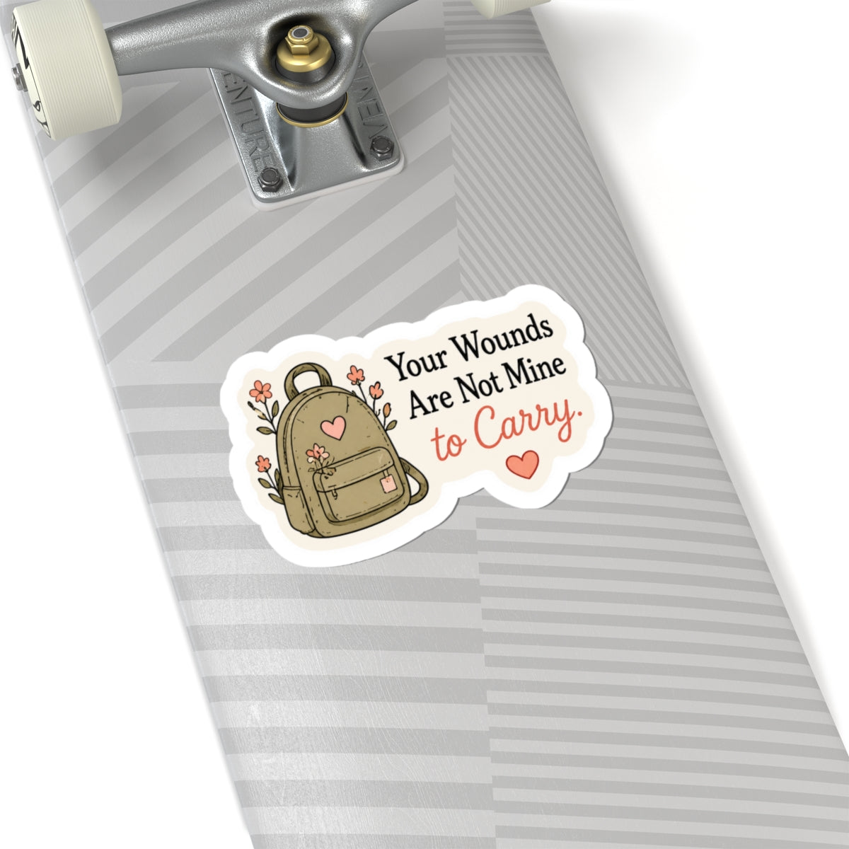 Your Wounds Are Not Mine to Carry Sticker
