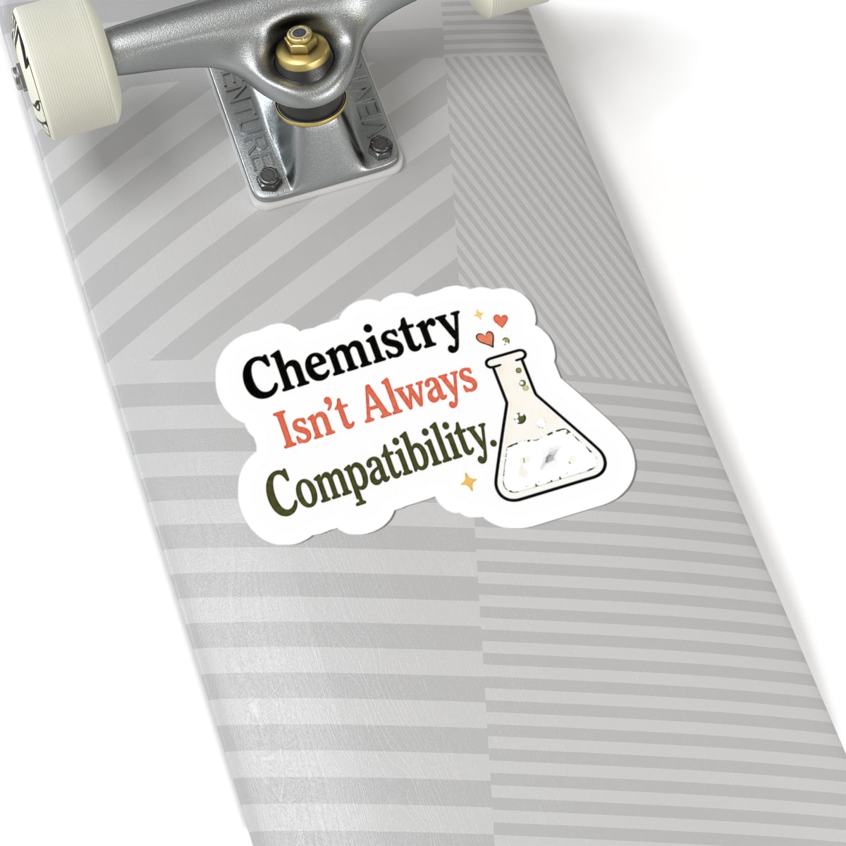 Chemistry Isn't Always Compatibility Sticker