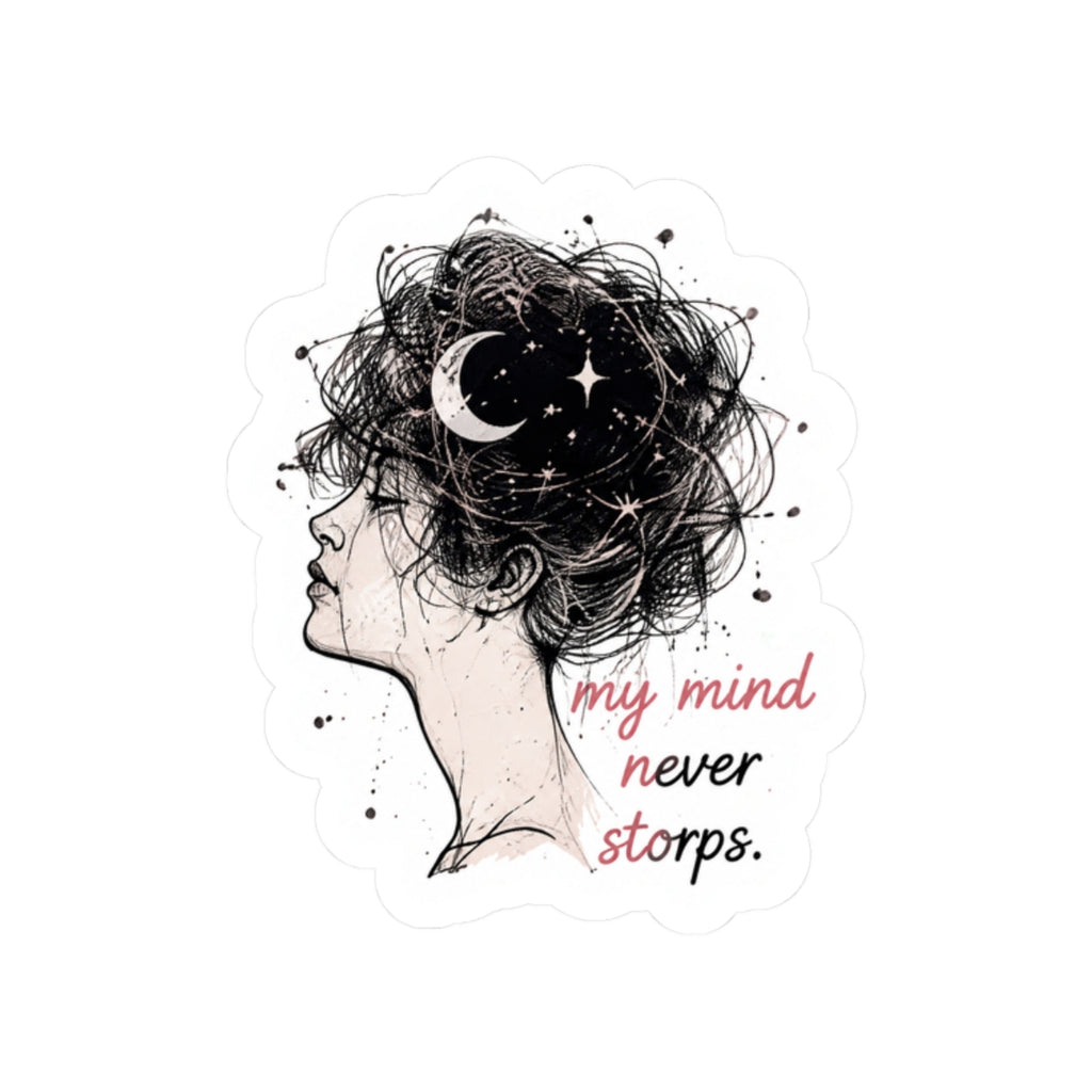 My Mind Never Stops Sticker
