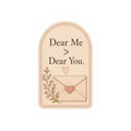 Dear Me > Dear You Sticker