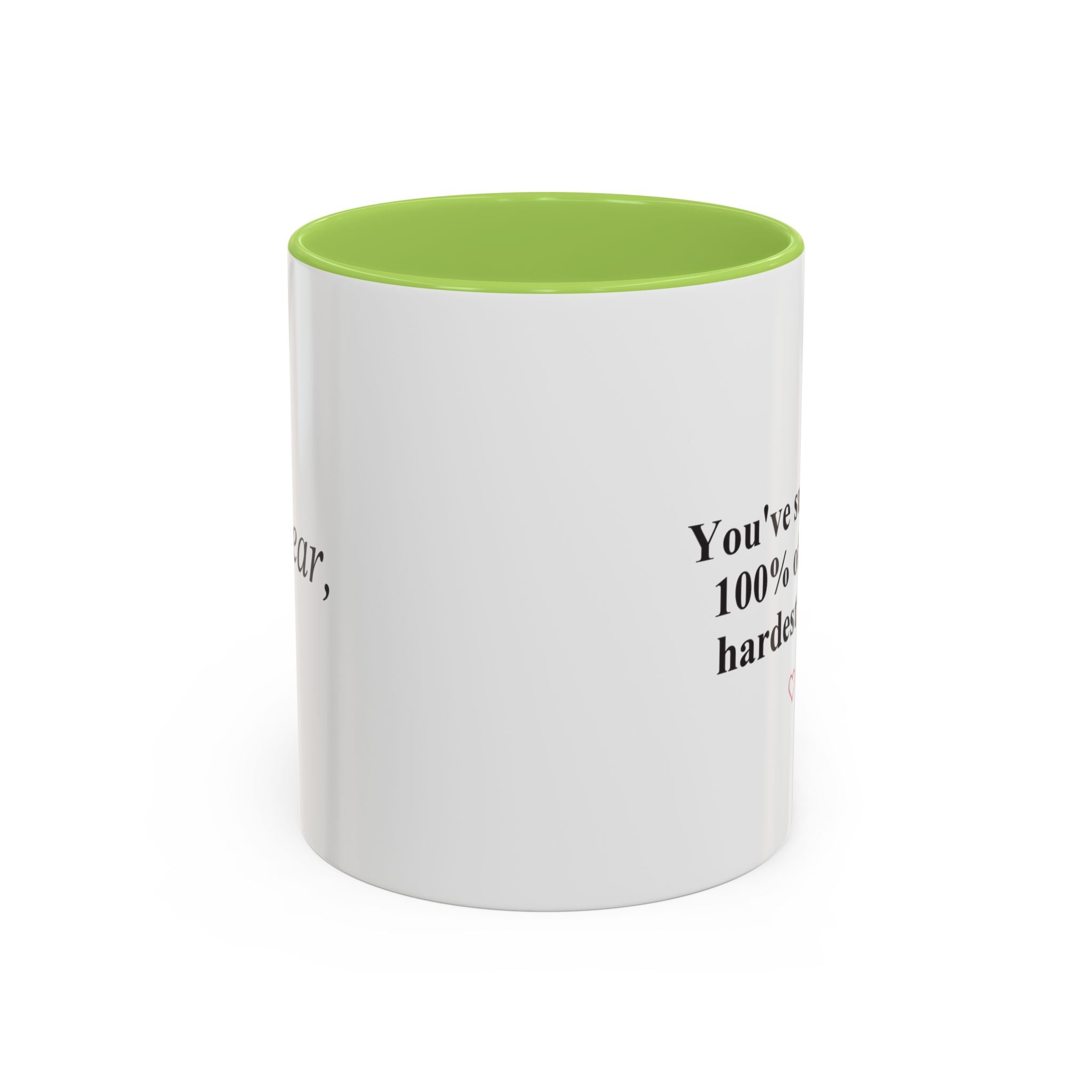 You’ve Survived 100% of Your Hardest Days Coffee Mug