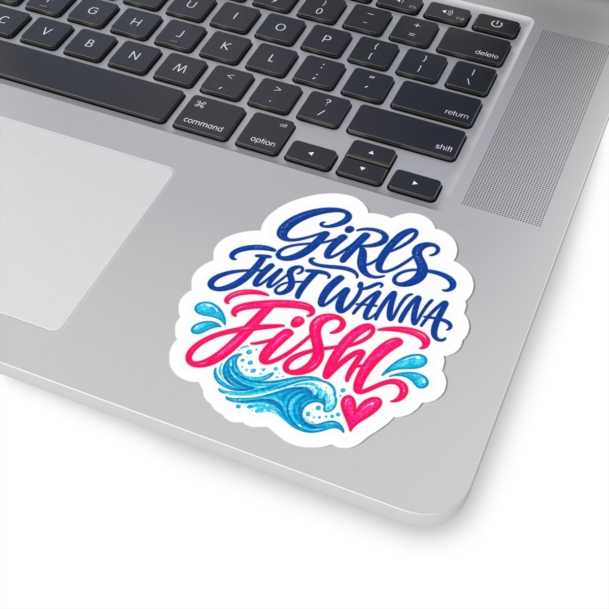 Girls Just Wanna Fish Sticker 🎣💗🌊