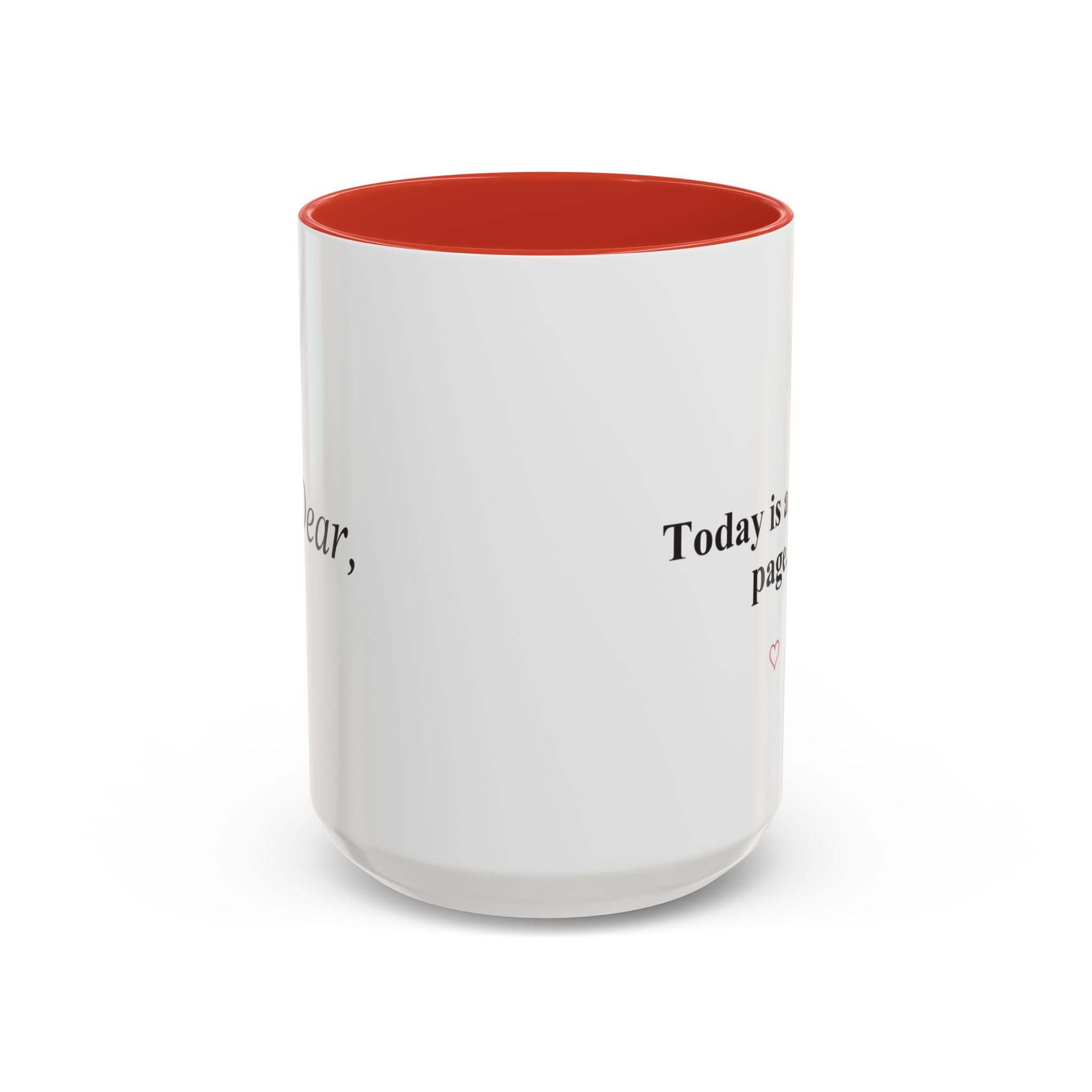 Today Is a Fresh Page Accent Coffee Mug