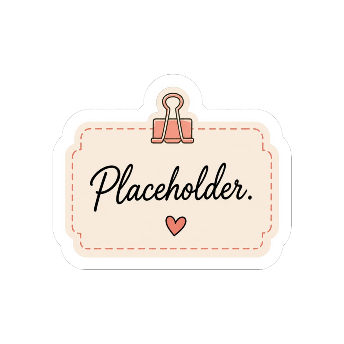 Placeholder Sticker