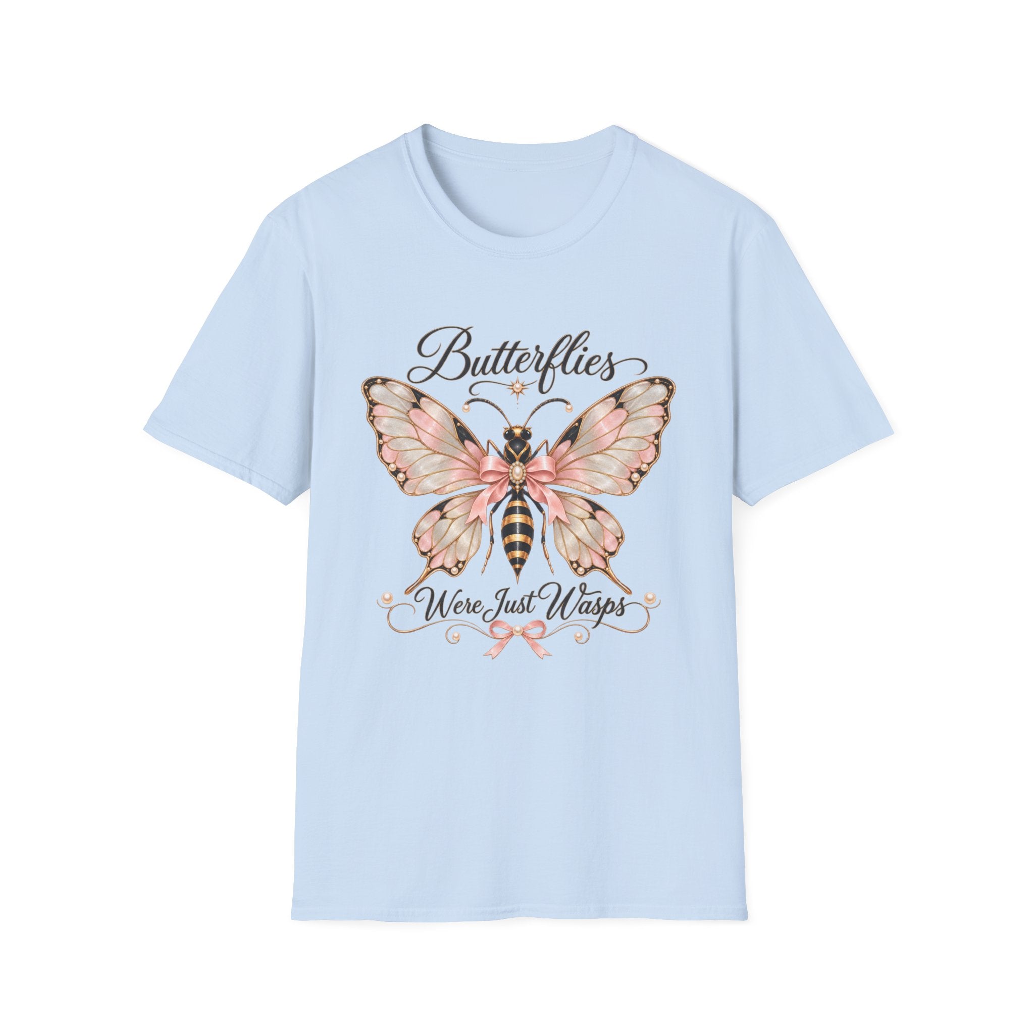Butterflies Were Just Wasps T-Shirt