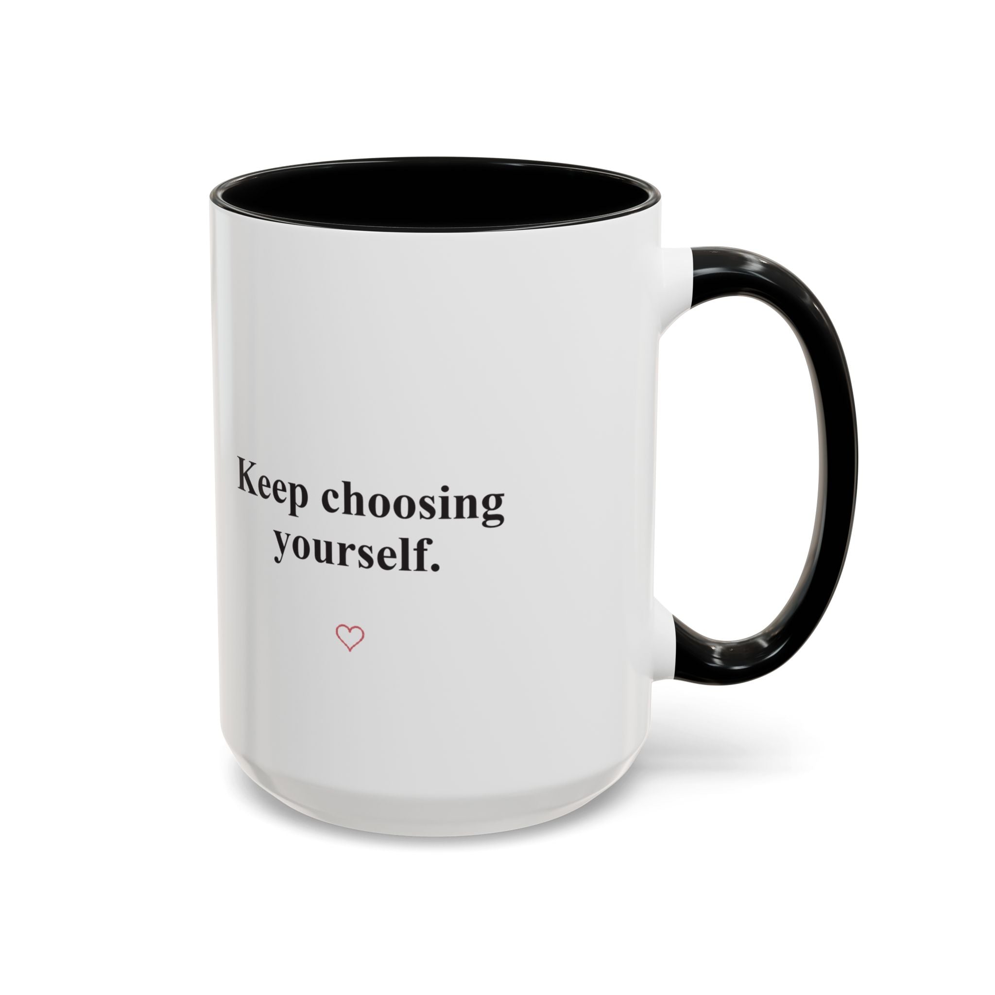 Keep Choosing Yourself Accent Coffee Mug