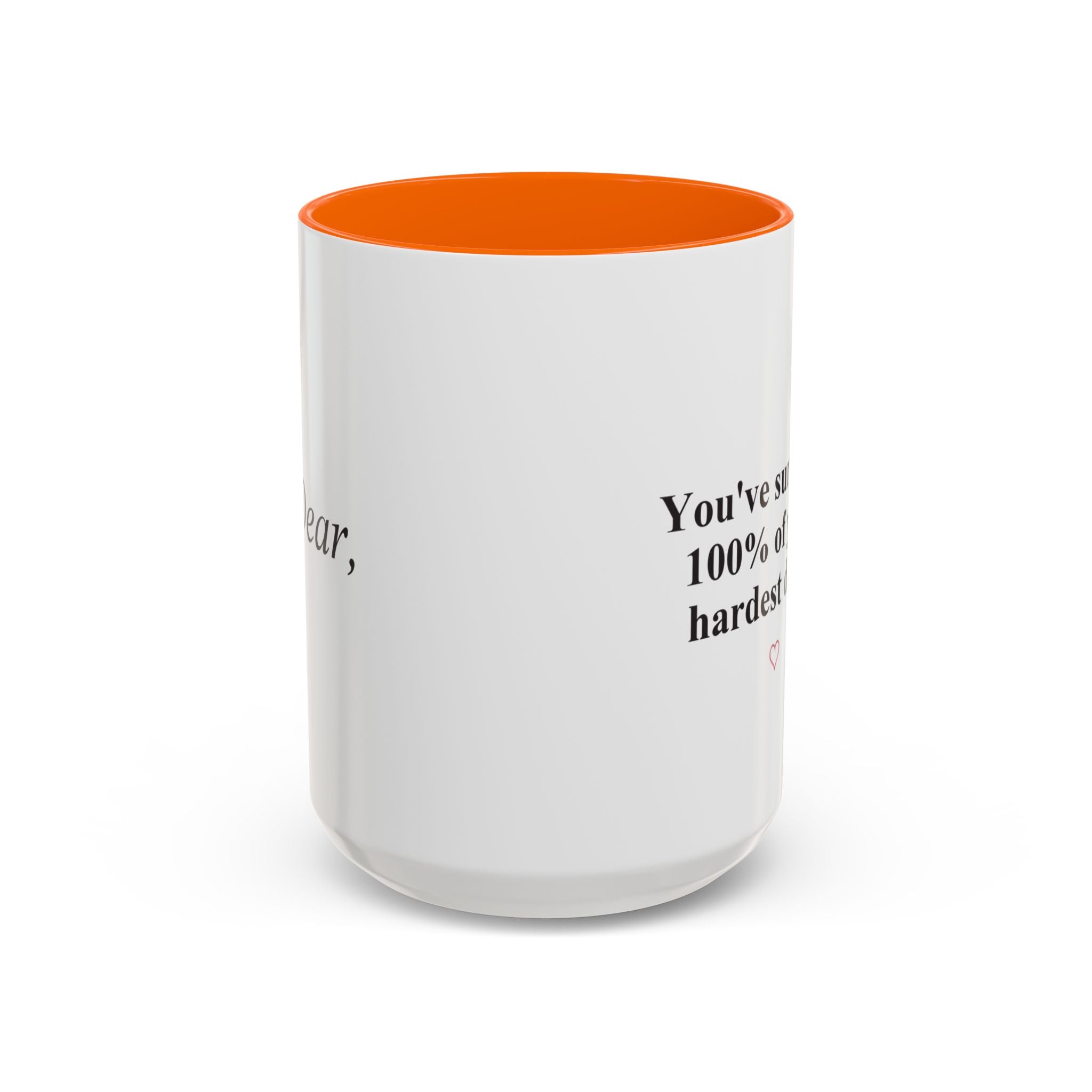 You’ve Survived 100% of Your Hardest Days Coffee Mug