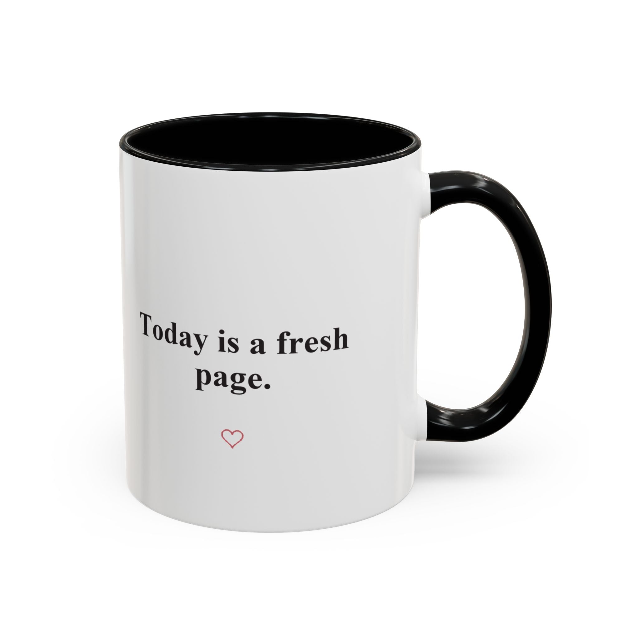 Today Is a Fresh Page Accent Coffee Mug