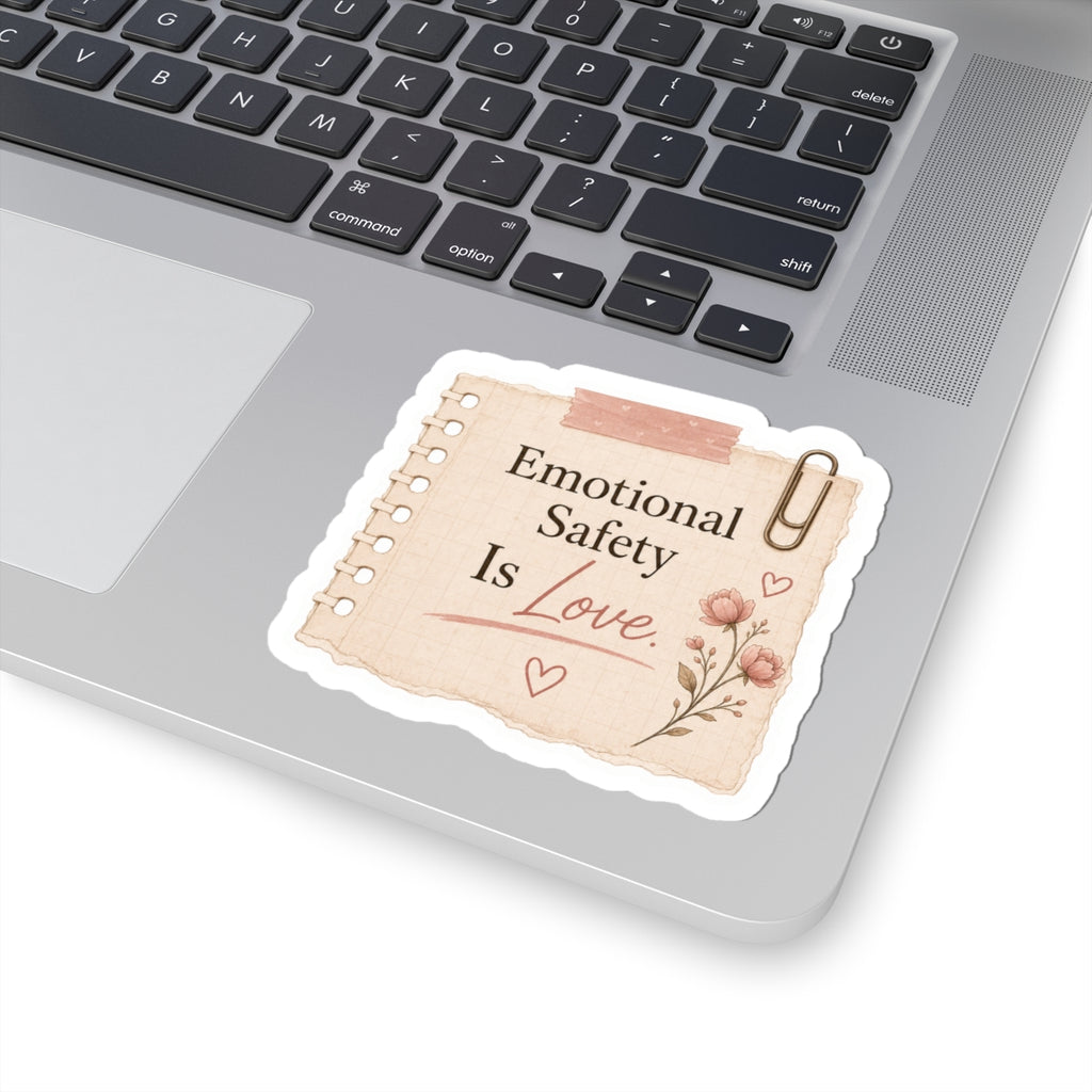 Emotional Safety Is Love Sticker