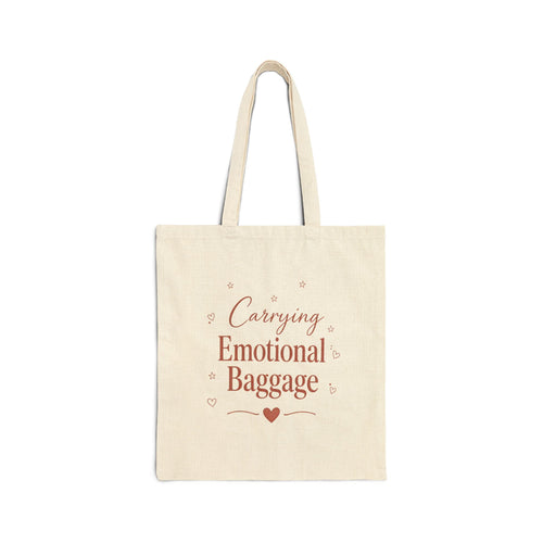 "Carrying Emotional Baggage" Cotton Canvas Tote Bag