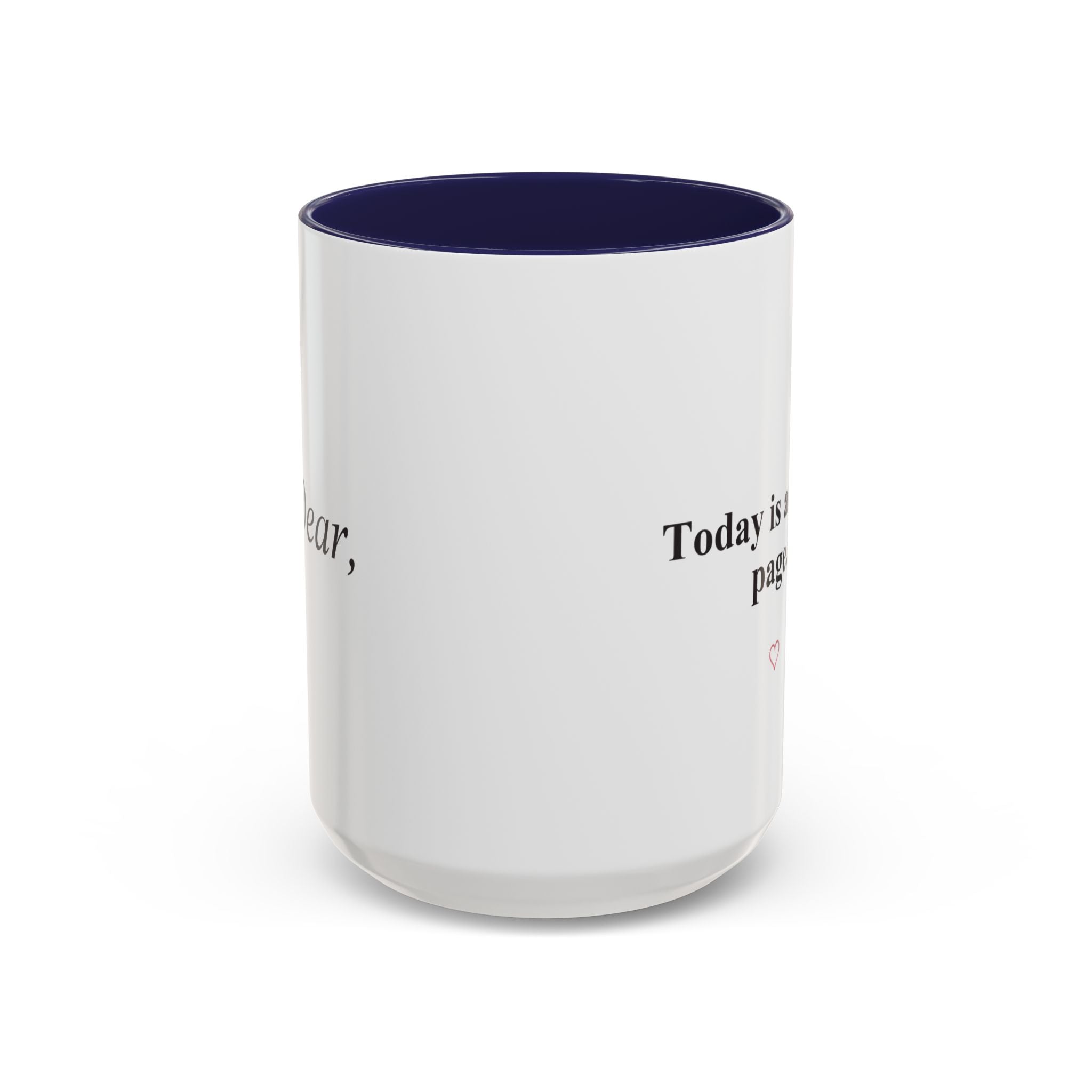 Today Is a Fresh Page Accent Coffee Mug