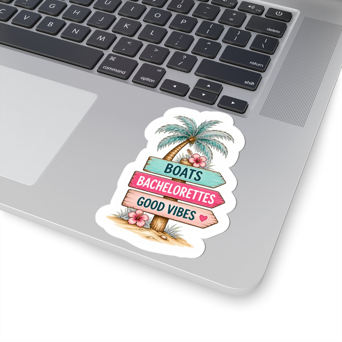 Boats, Bachelorettes, Good Vibes Sticker