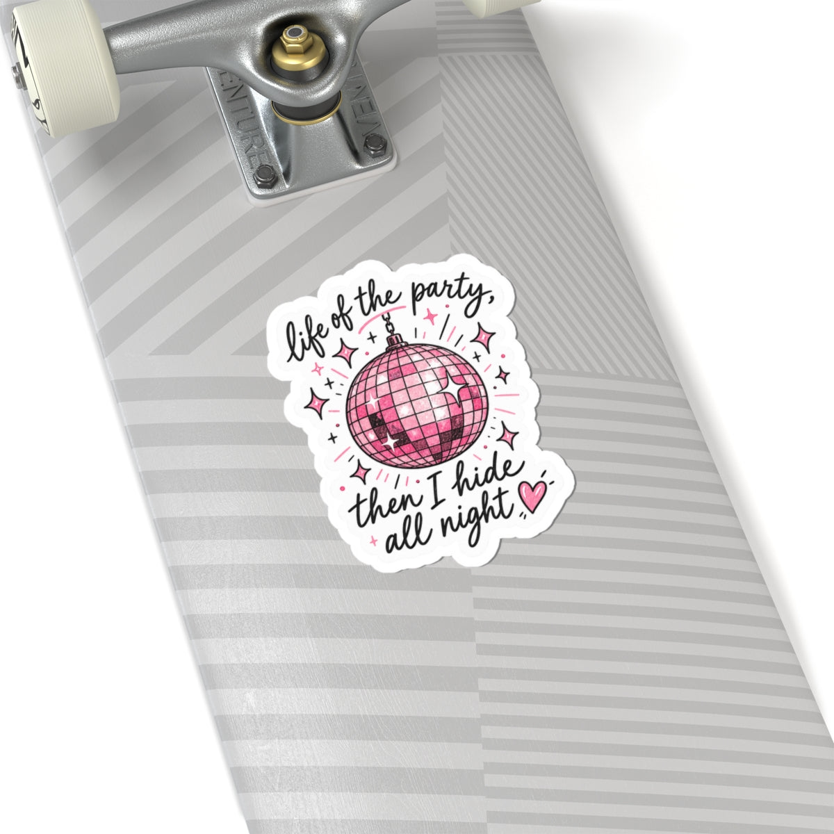 Life of the Party Sticker