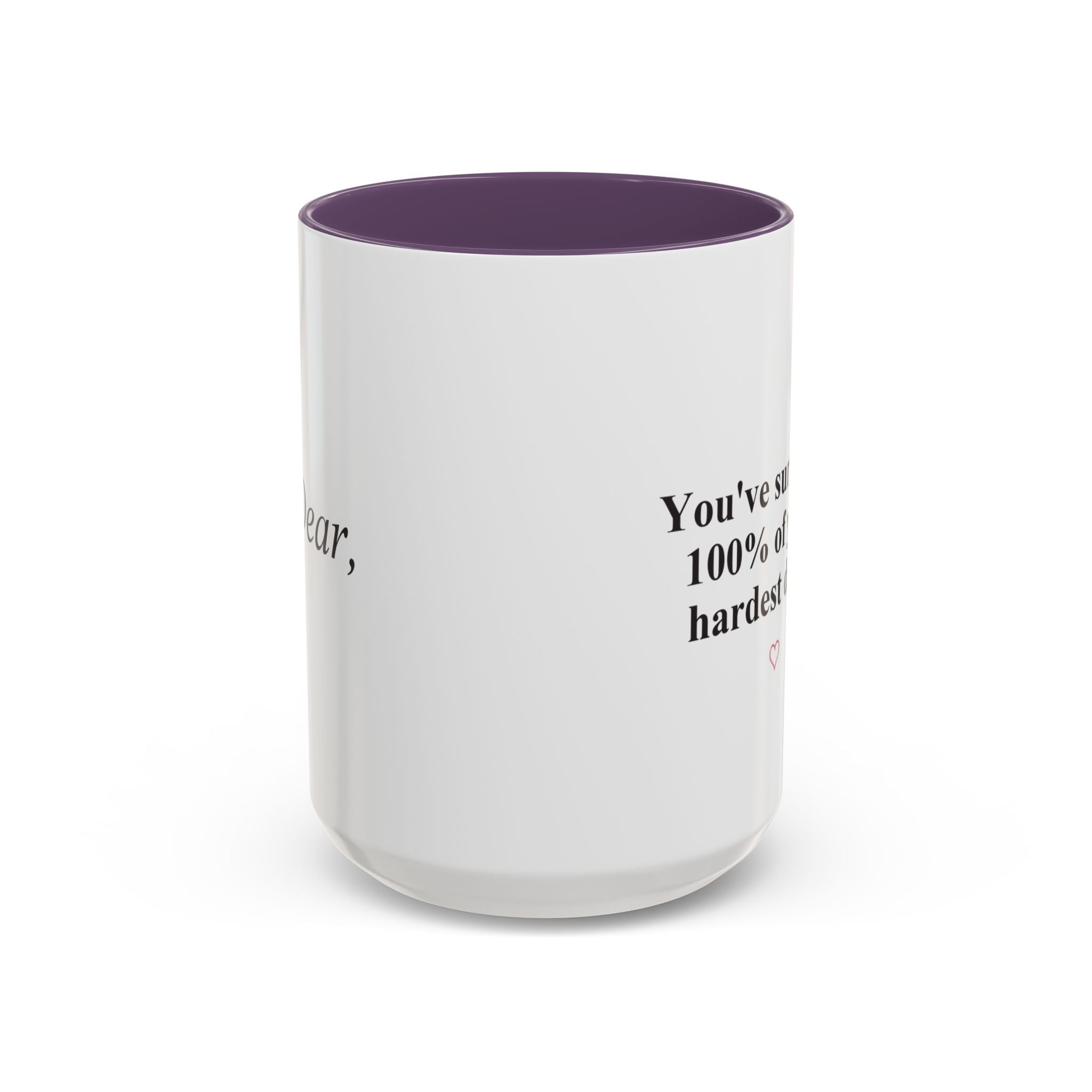 You’ve Survived 100% of Your Hardest Days Coffee Mug