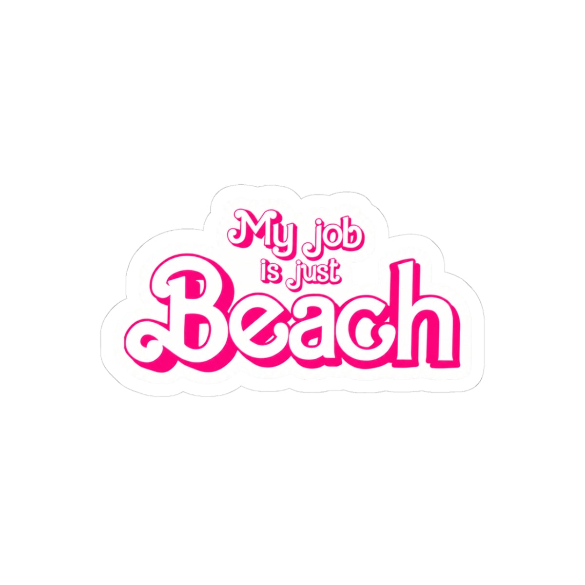 'My Job Is Just Beach' Pink Retro Kiss-Cut Sticker