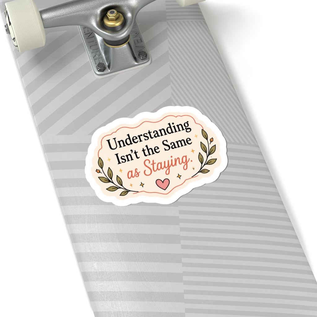Understanding Isn't the Same as Staying Sticker