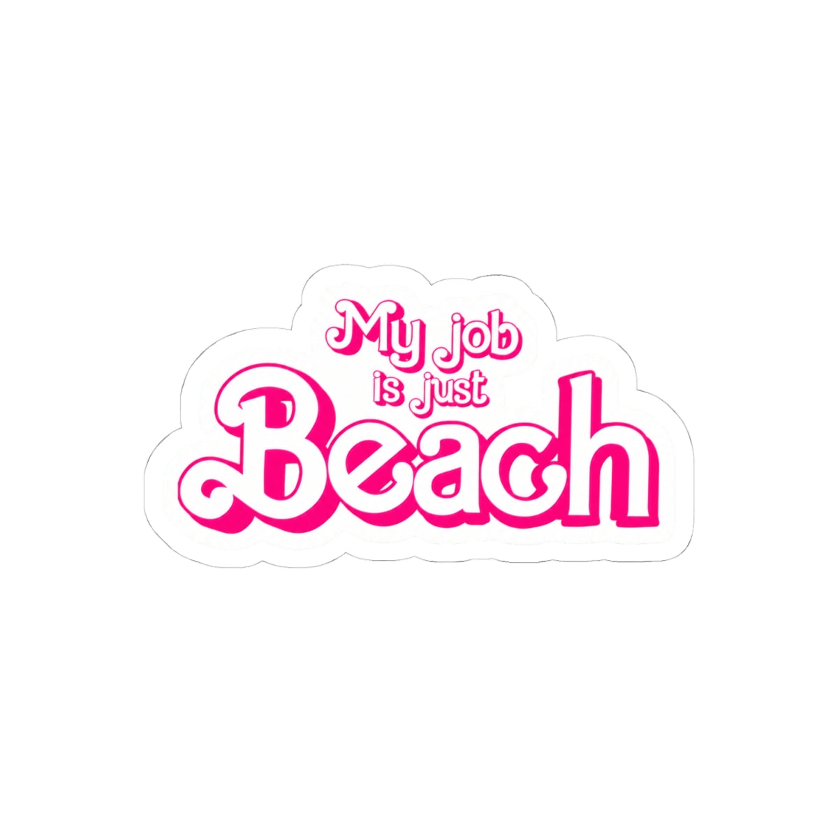 'My Job Is Just Beach' Pink Retro Kiss-Cut Sticker