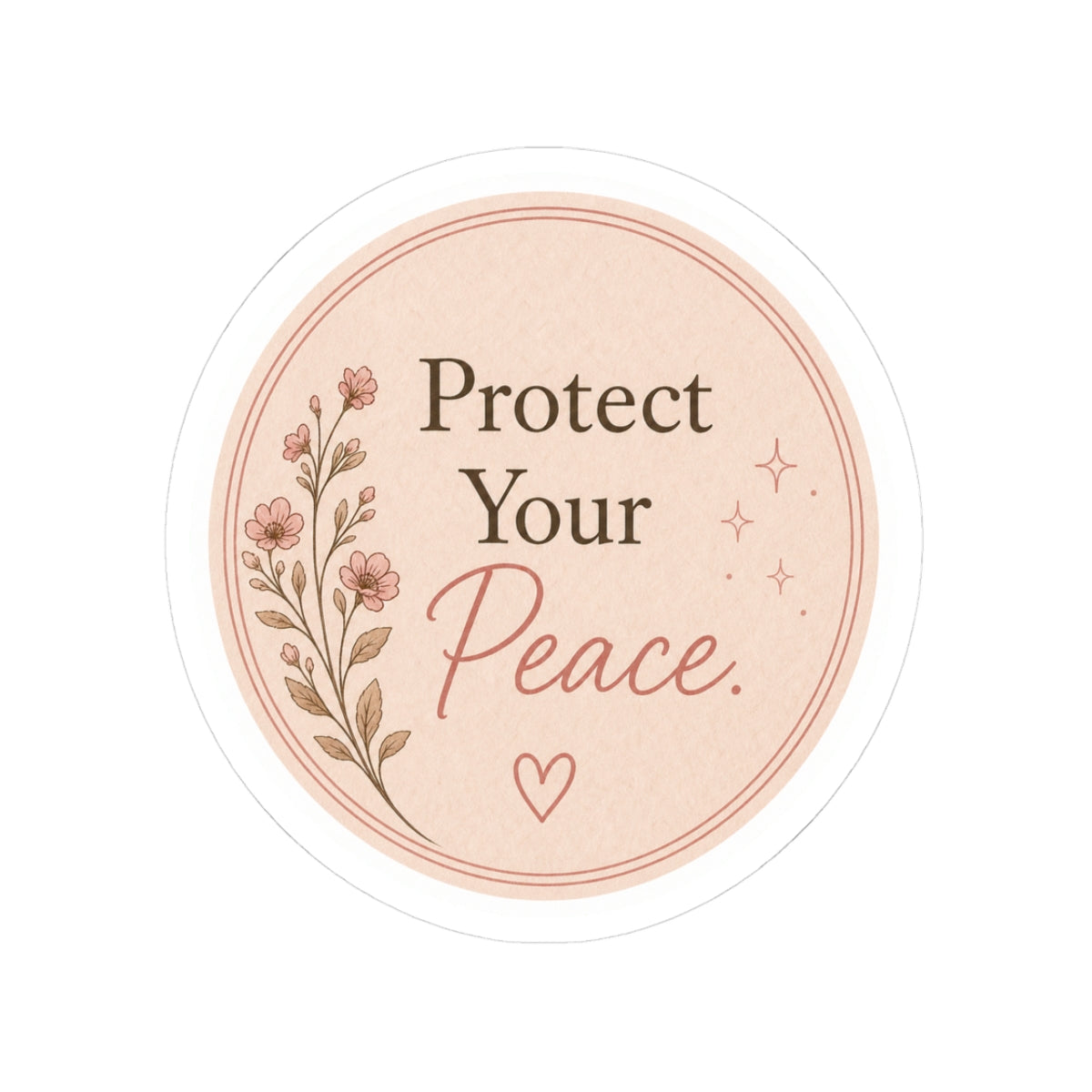 Protect Your Peace Sticker