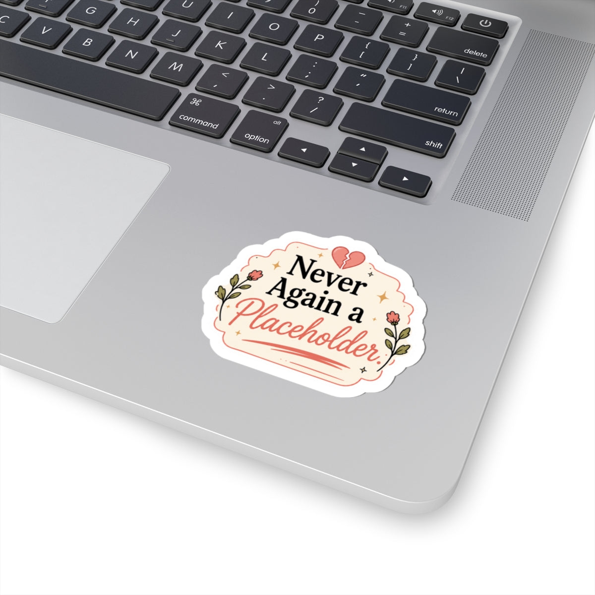 Never Again a Placeholder Sticker