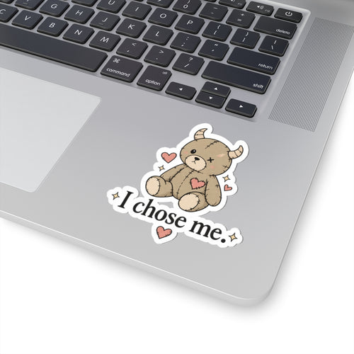 'I Chose Me' Cute Teddy Self-Love Sticker