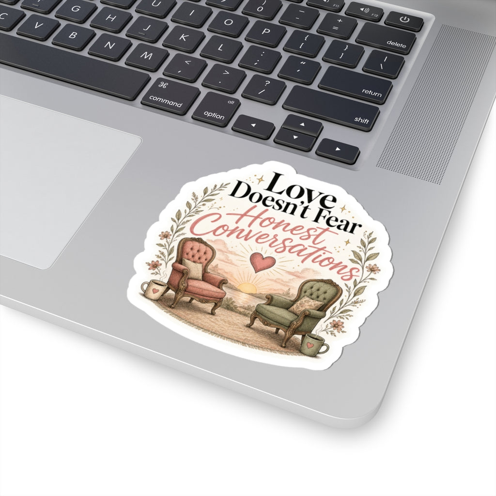 Love Doesn't Fear Honest Conversations Sticker