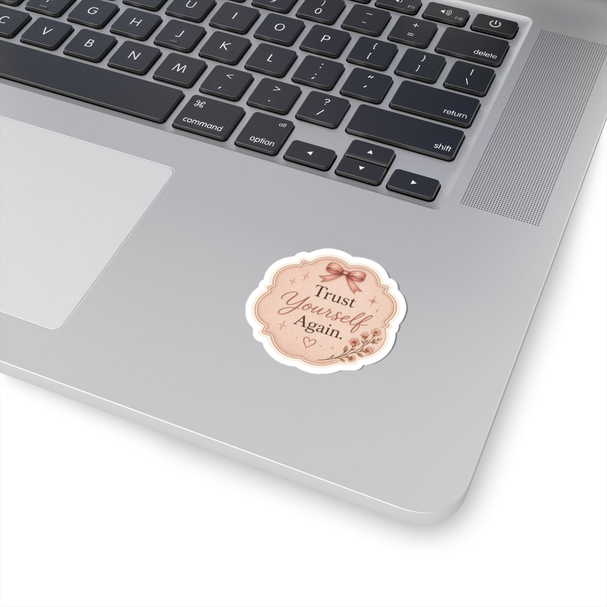 Trust Yourself Again Sticker