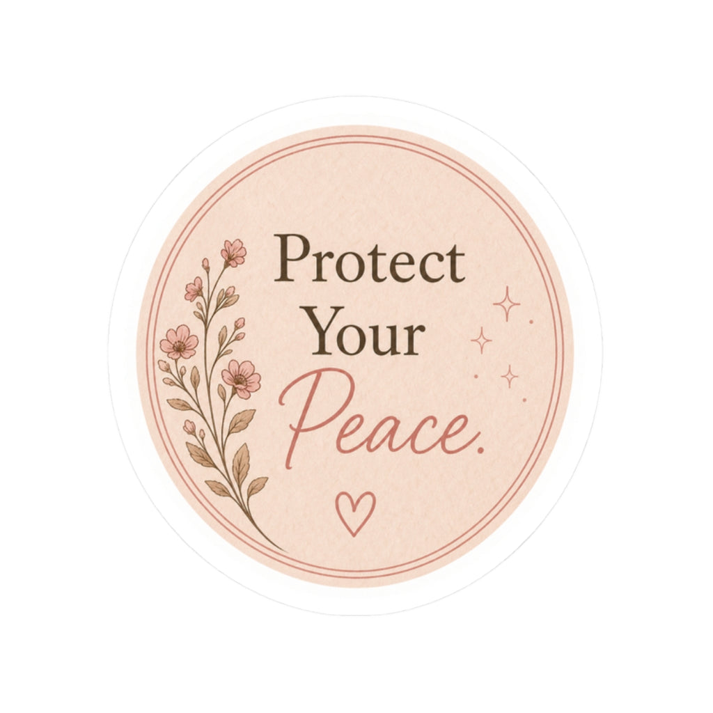 Protect Your Peace Sticker