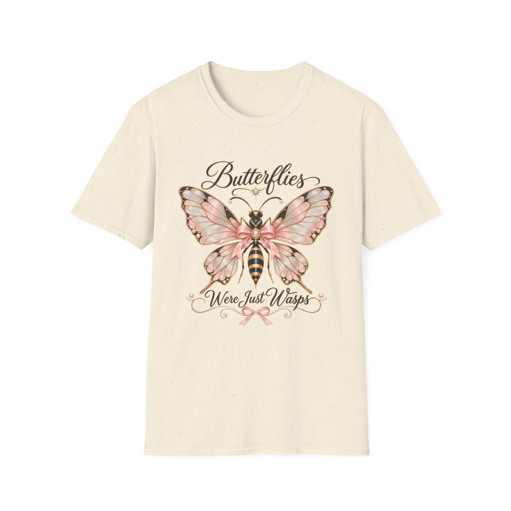 Butterflies Were Just Wasps T-Shirt