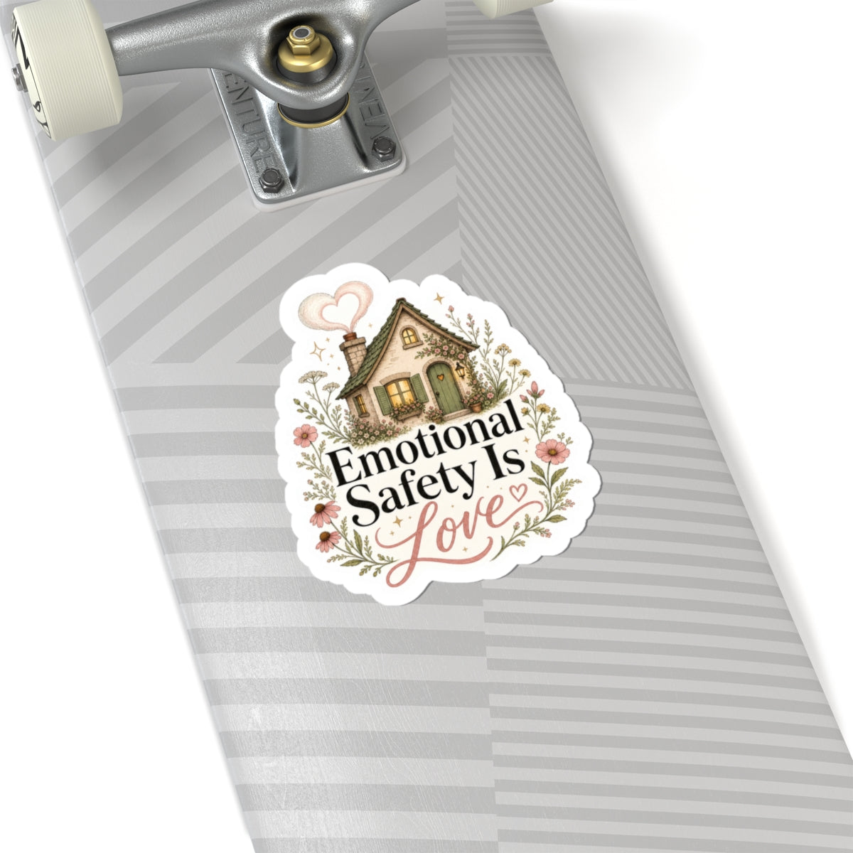 Emotional Safety Is Love Sticker