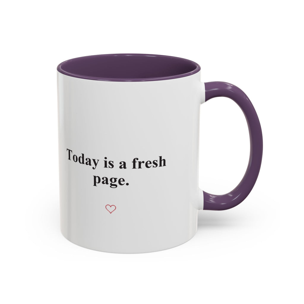 Today Is a Fresh Page Accent Coffee Mug