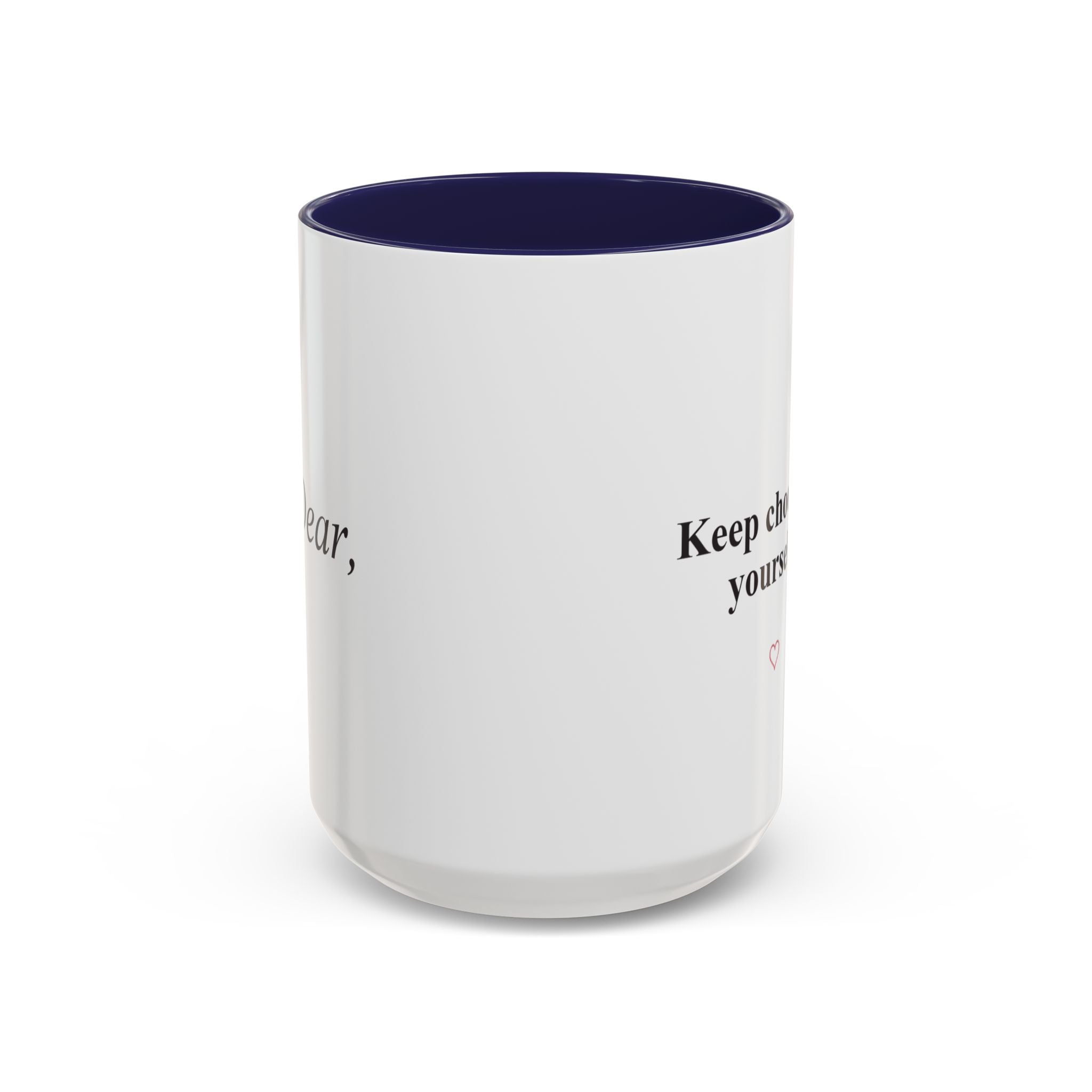 Keep Choosing Yourself Accent Coffee Mug
