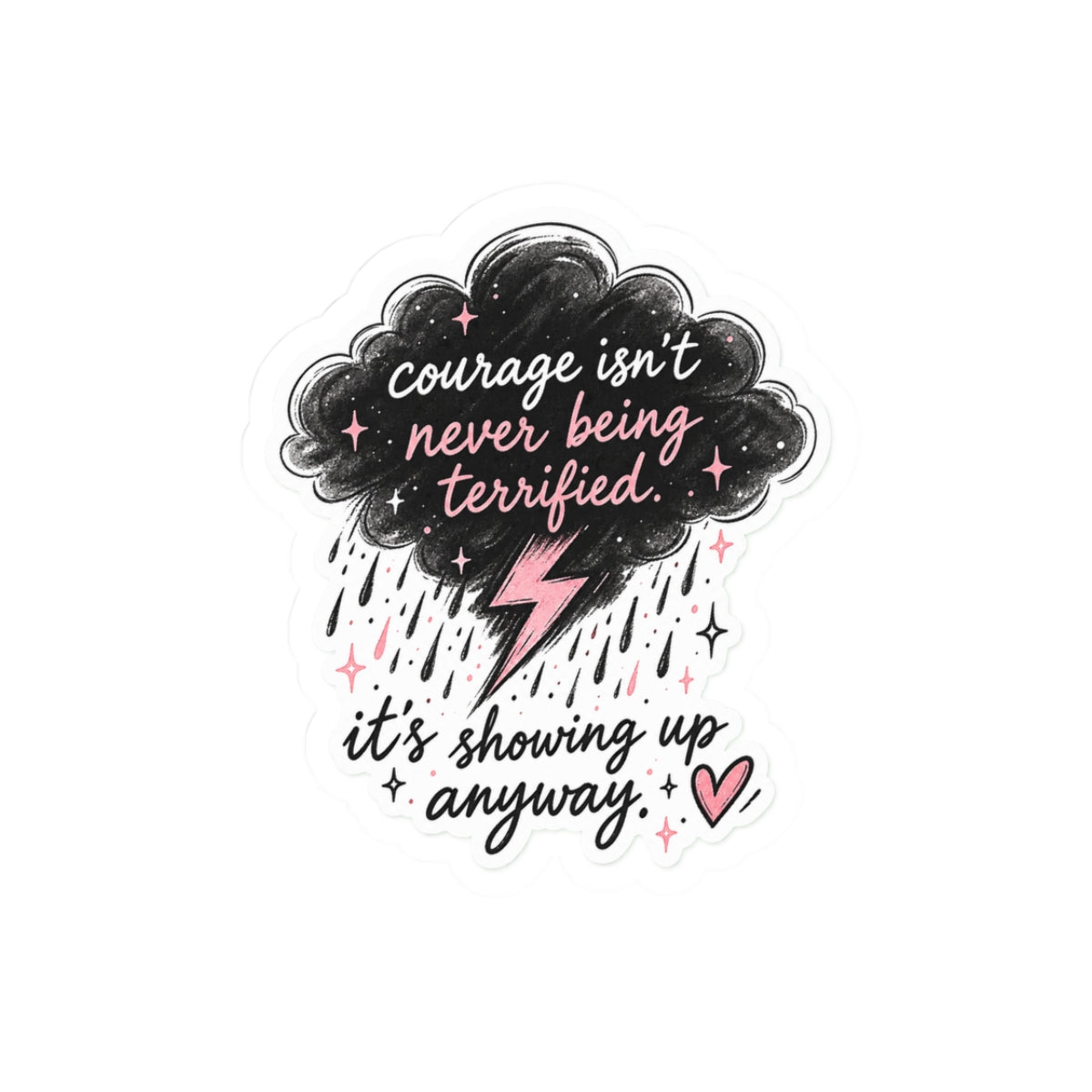 Showing Up Anyway Sticker