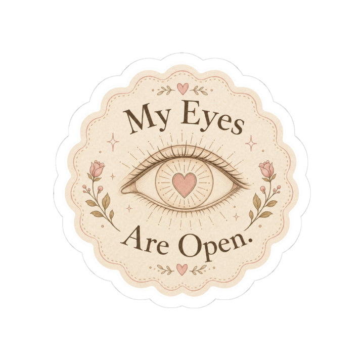 My Eyes Are Open Eye Sticker