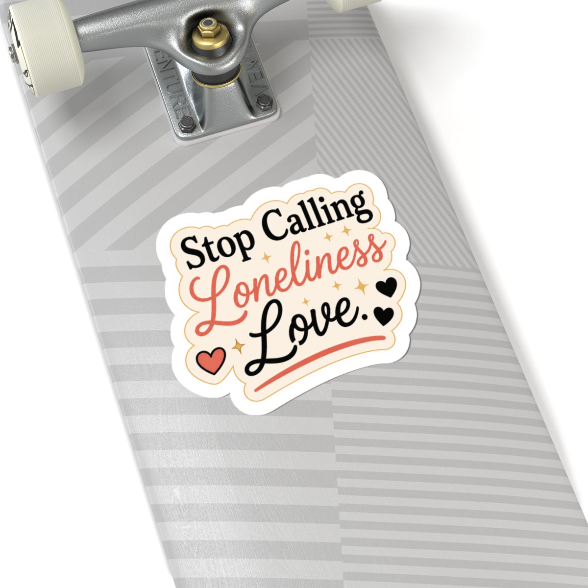 Stop Calling Loneliness Love Sticker