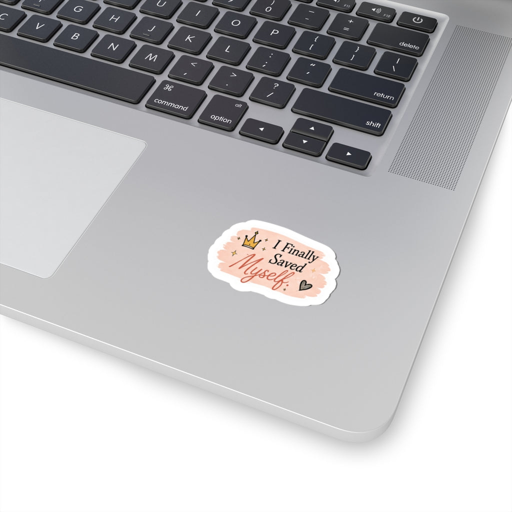 I Finally Saved Myself Sticker