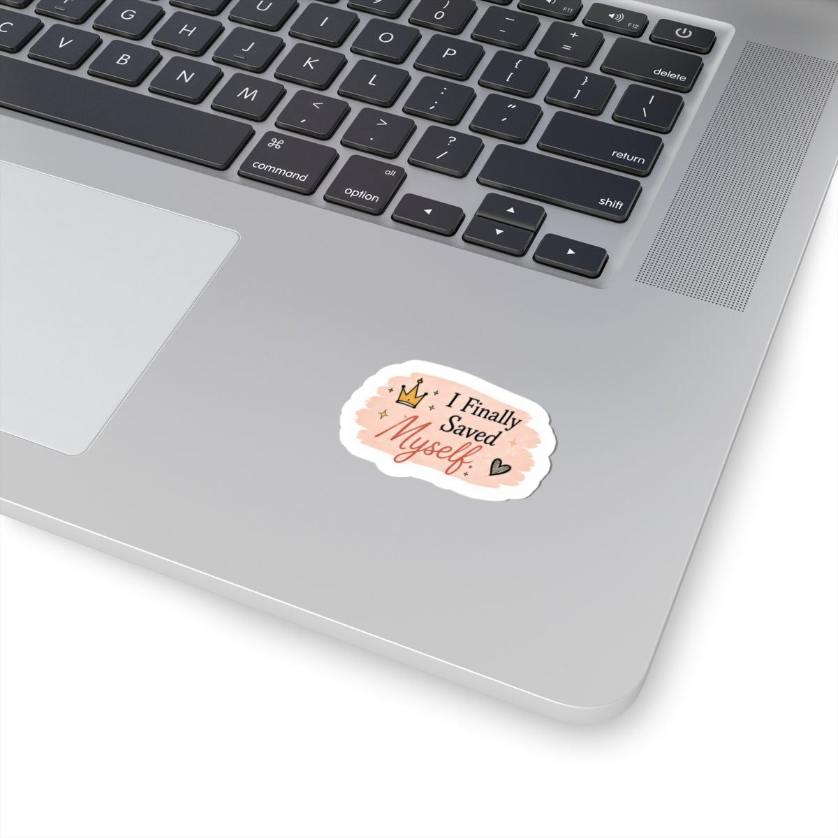 I Finally Saved Myself Sticker