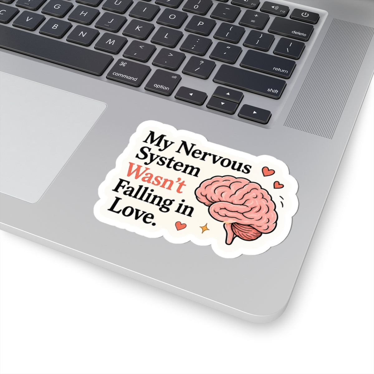 My Nervous System Wasn't Falling in Love Sticker