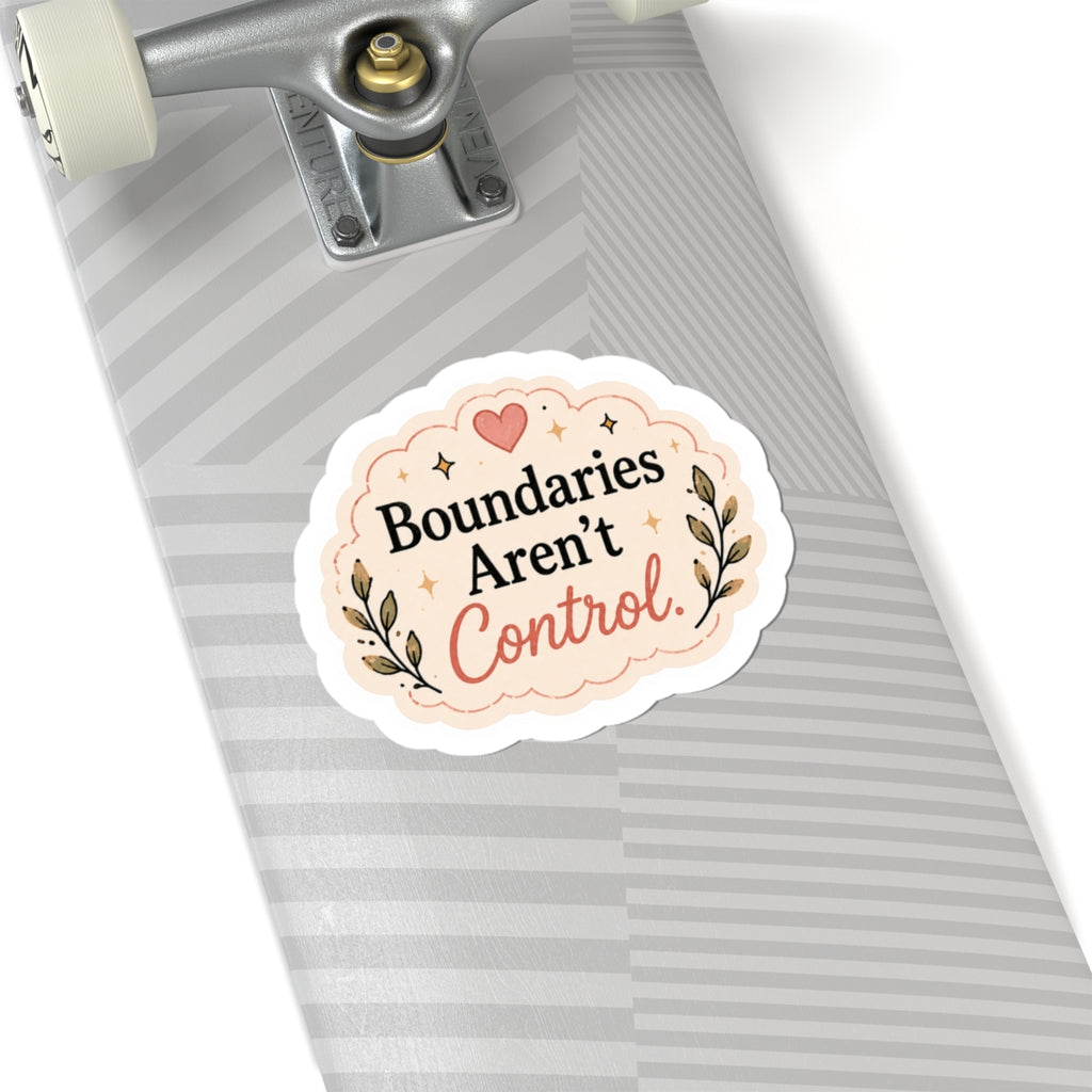 Boundaries Aren't Control Sticker