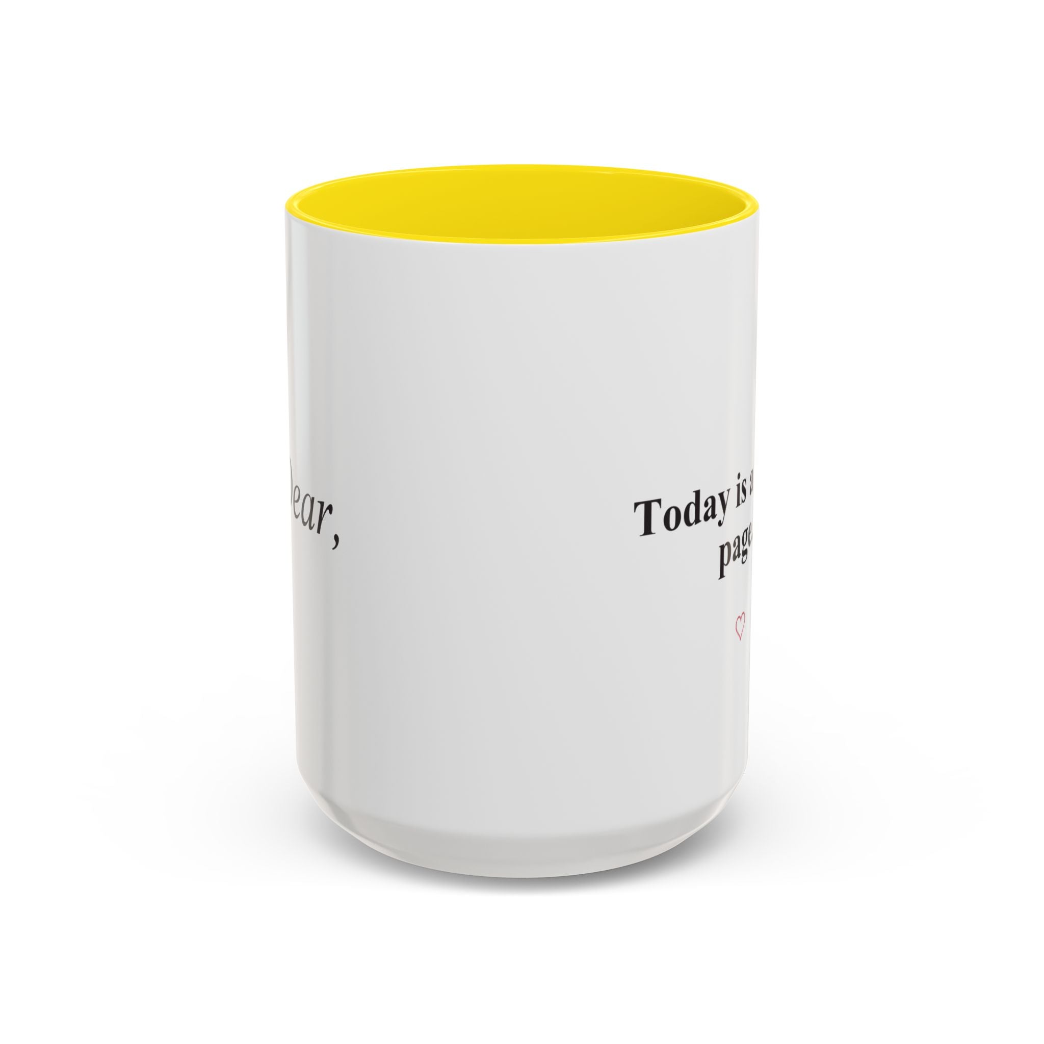 Today Is a Fresh Page Accent Coffee Mug