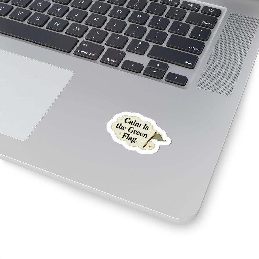 Calm Is the Green Flag Sticker
