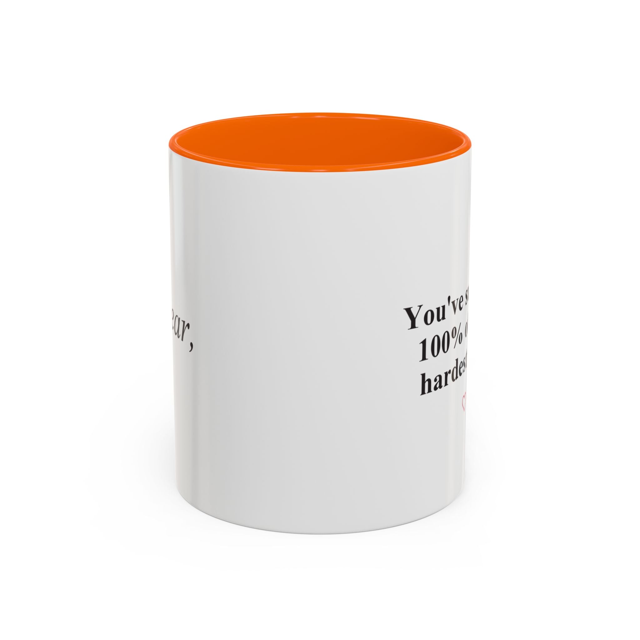 You’ve Survived 100% of Your Hardest Days Coffee Mug