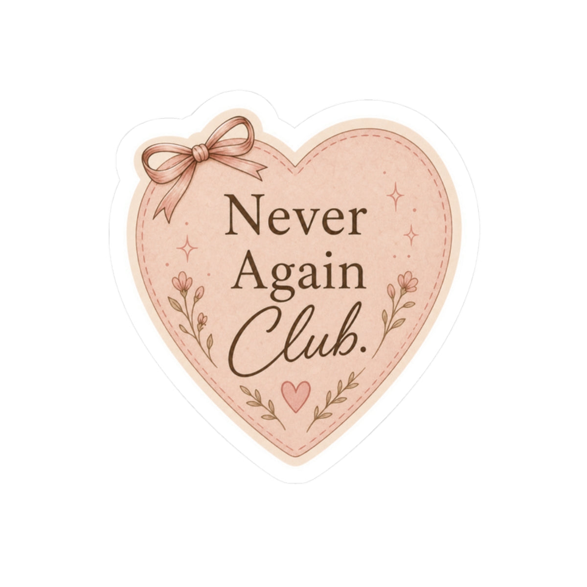 Never Again Club Heart Sticker