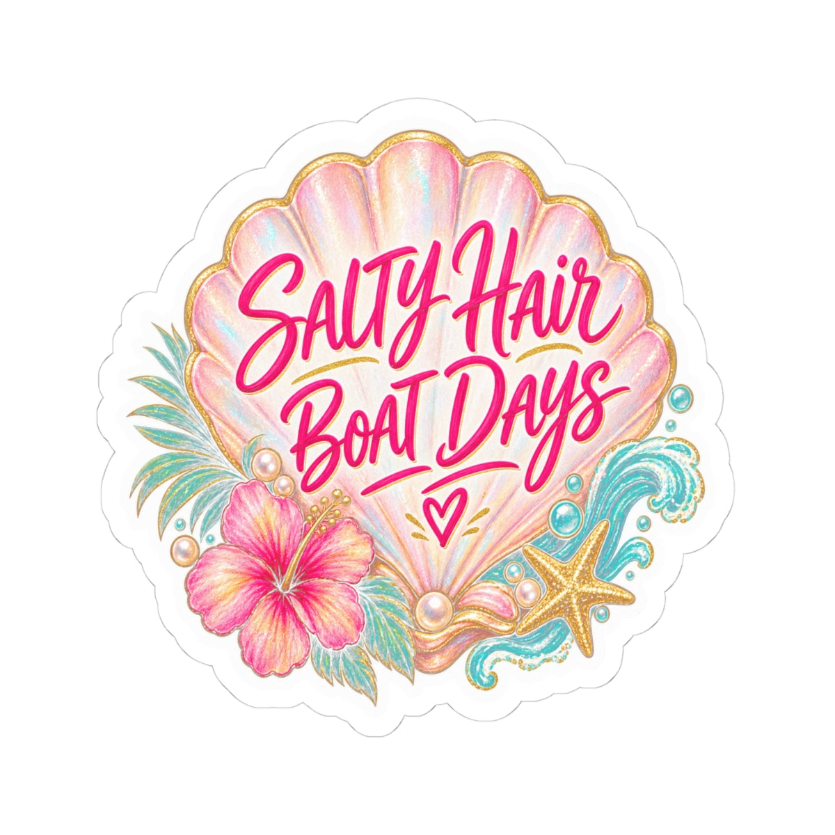 Salty Hair, Boat Days Sticker 🌺🌊💗
