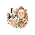 I Believe Myself Sticker