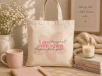 “I Am Doing Well Even When Progress Feels Quiet” Canvas Tote